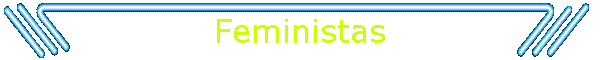 Feministas